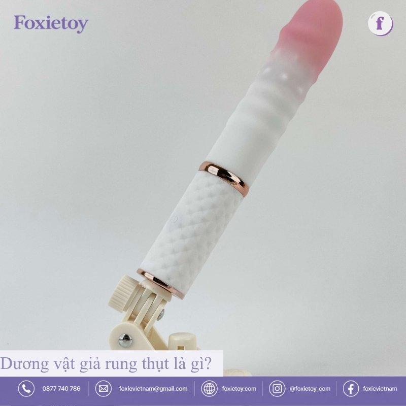 Dương vật giả rung thụt là gì